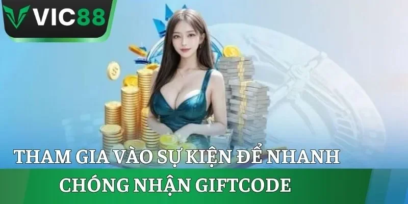 VIC88 Code - Tổng Hợp Các Mã Giftcode Nhận Thưởng Miễn Phí