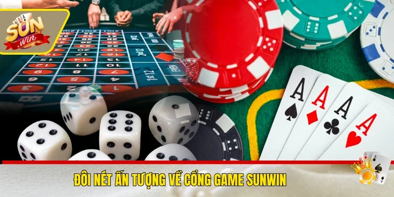 Đôi nét ấn tượng về cổng game Sunwin